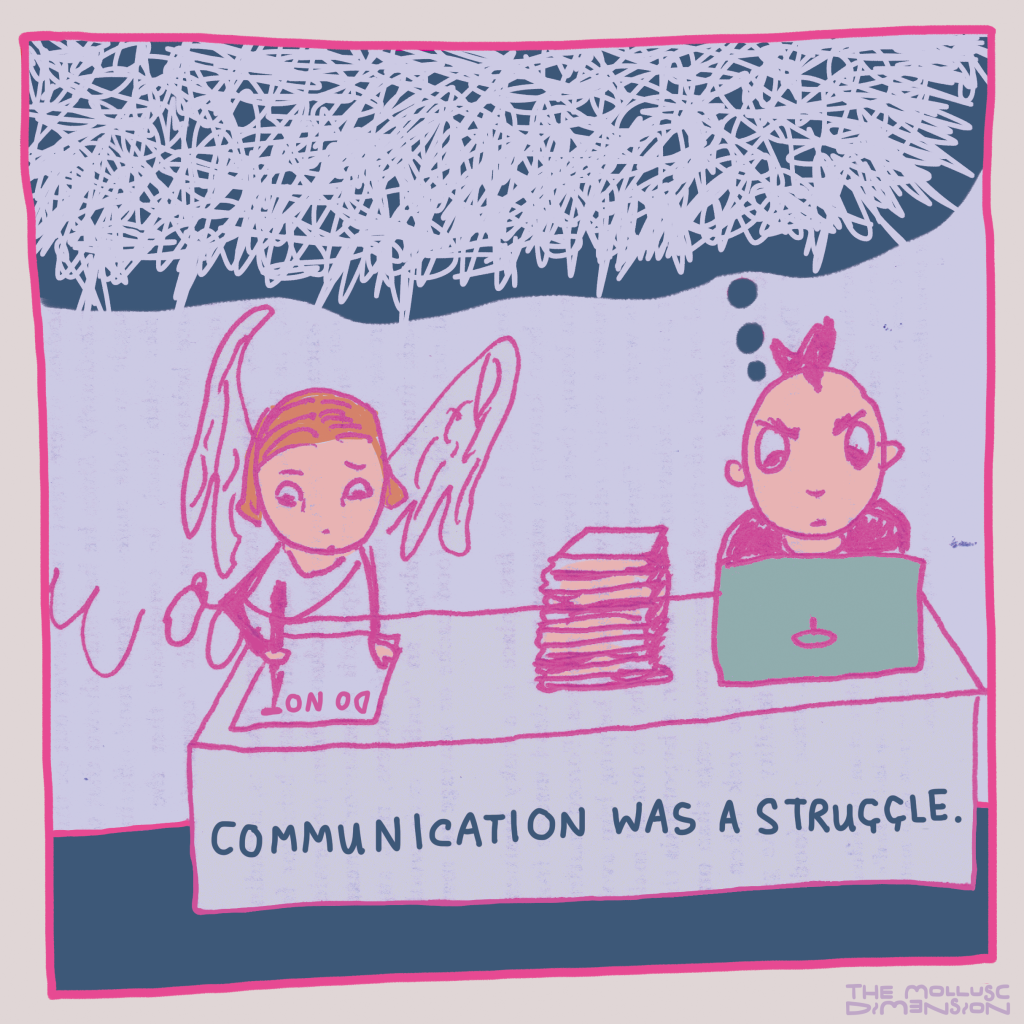 A comic panel of Horse angrily working his laptop behind a desk, with many books next to him and with a thought balloon in blue that only has chaotic scratchy white lines inside - no thoughts are legible. Next to Horse, Squidmum, as an owl, writes the words 'DO NOT' on a piece of paper. Below, the desk reads: "COMMUNICATION WAS A STRUGGLE."